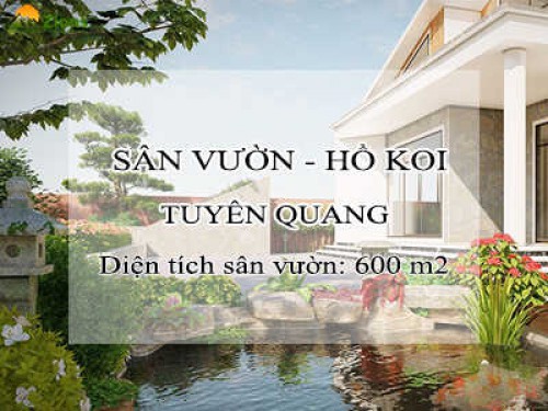 Thiết Kế Thi công Sân Vườn Biệt Thự Tại Tuyên Quang